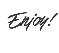Enjoy